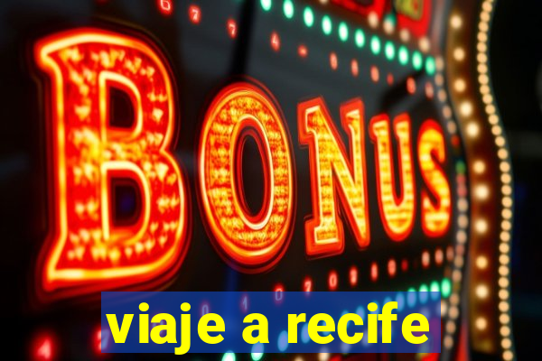 viaje a recife